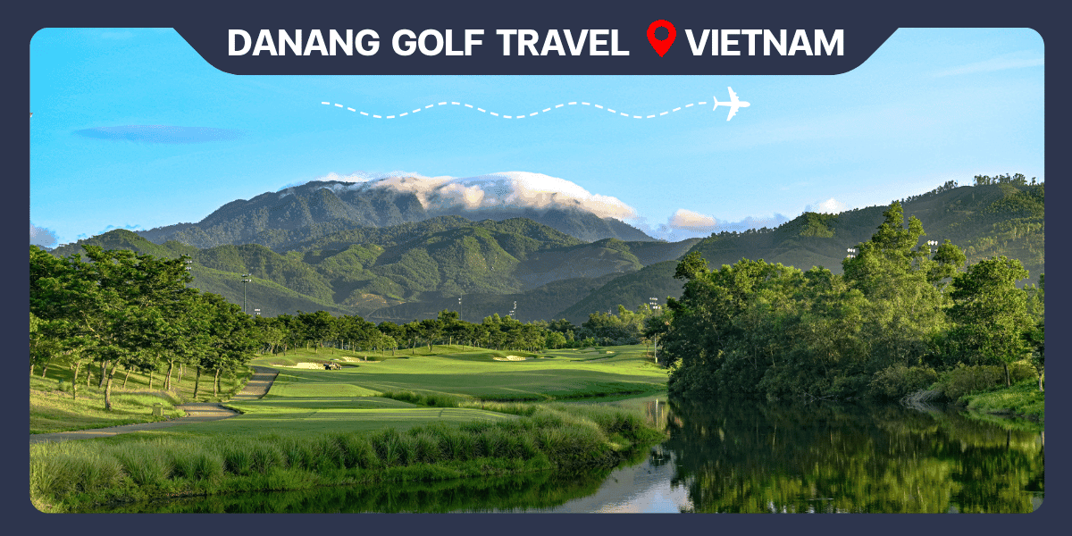 Exclusive golf experience with DANANG GOLF TRAVEL