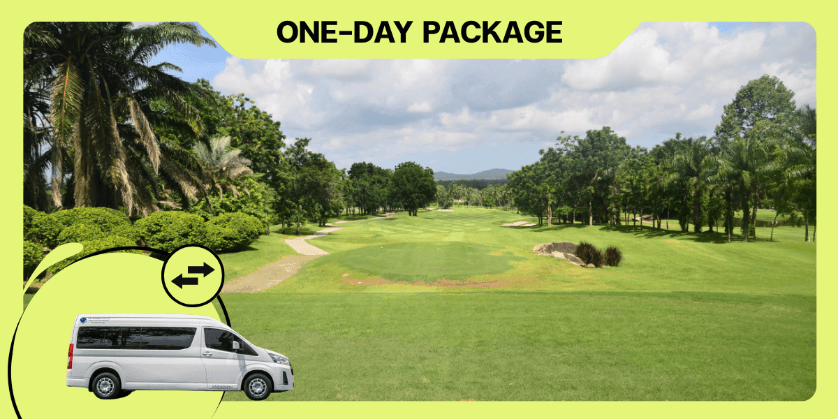 Exclusive golf experience with [ONE DAY GOLF TRIP] : Bangkok ⇄ Rayong Green Valley (Rayong)